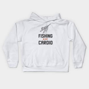 Fishing Is My Cardio Kids Hoodie